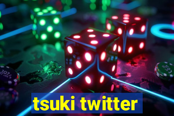 tsuki twitter